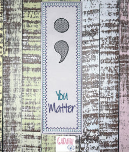 You Matter bookmark ITH Embroidery design 5x7