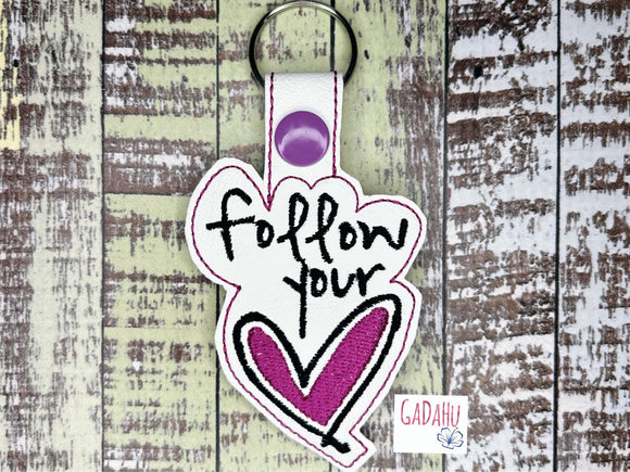 Follow your heart Snap tab Key Fob ITH Embroidery Design file